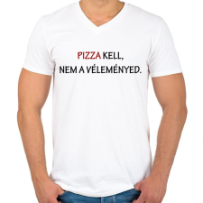 PRINTFASHION Pizza kell, nem a véleményed - Férfi V-nyakú póló - Fehér férfi póló