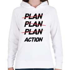 PRINTFASHION Plan, plan, plan, action - Női kapucnis pulóver - Fehér női pulóver, kardigán