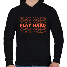 PRINTFASHION play hard okker(2362 - Férfi kapucnis pulóver - Fekete