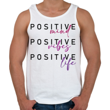PRINTFASHION Positive mind Positive vibe Positive life - Férfi atléta - Fehér atléta, trikó