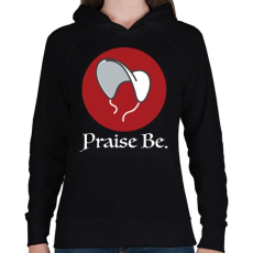 PRINTFASHION Praise Be - The Handmaid's Tale - Női kapucnis pulóver - Fekete