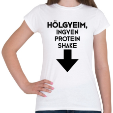 PRINTFASHION Protein Shake - Női póló - Fehér
