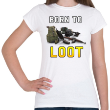 PRINTFASHION PUBG - Born to Loot - Női póló - Fehér női póló