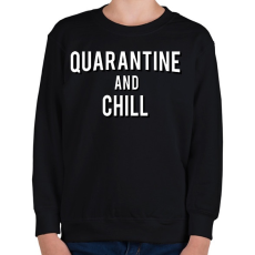 PRINTFASHION Quarantine and Chill - Gyerek pulóver - Fekete