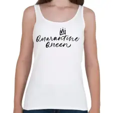 PRINTFASHION Quarantine Queen - Női atléta - Fehér női trikó