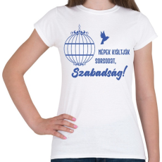 PRINTFASHION Radnóti Miklós - Népek kiáltják sorsodat - Női póló - Fehér