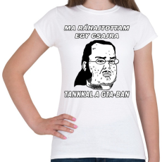 PRINTFASHION Ráhajtottam egy csajra. - Női póló - Fehér