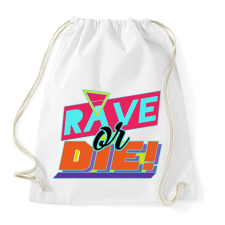 PRINTFASHION Rave or Die! - Sportzsák, Tornazsák - Fehér tornazsák