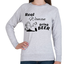 PRINTFASHION Real Women Drink BEER - Női pulóver - Sport szürke női pulóver, kardigán