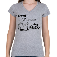 PRINTFASHION Real Women Drink BEER - Női V-nyakú póló - Sport szürke női póló
