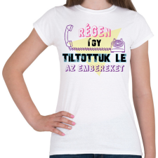 PRINTFASHION Régi letiltás - Női póló - Fehér női póló
