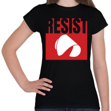 PRINTFASHION Resist - The Handmaid's Tale - Női póló - Fekete női póló