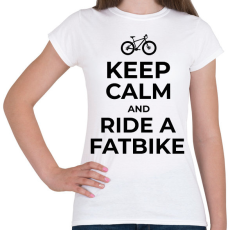 PRINTFASHION RIDE A FATBIKE - Női póló - Fehér