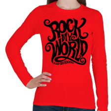 PRINTFASHION Rock my world - Női hosszú ujjú póló - Piros női póló