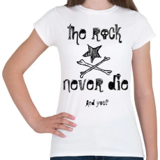 PRINTFASHION rock never die - Női póló - Fehér