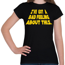 PRINTFASHION Rossz érzés - Női póló - Fekete női póló