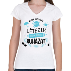 PRINTFASHION Rossz időjárás nem létezik - Női V-nyakú póló - Fehér