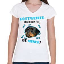 PRINTFASHION Rottweiler nélkül lehet élni, de minek? - Női V-nyakú póló - Fehér női póló