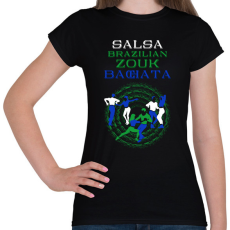 PRINTFASHION Salsa BrazilianZouk Bachata táncos S0201-forBlack - Női póló - Fekete