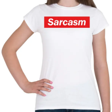 PRINTFASHION Sarcasm - Szarkazmus - Női póló - Fehér női póló