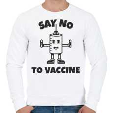 PRINTFASHION SAY NO TO VACCINE - Férfi pulóver - Fehér