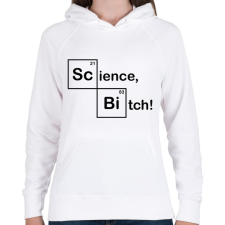 PRINTFASHION Science, Bitch! - Női kapucnis pulóver - Fehér női pulóver, kardigán