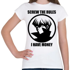 PRINTFASHION Screw the rules, i have money - Női póló - Fehér női póló