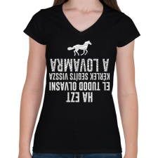 PRINTFASHION Segíts vissza a lovamra - Női V-nyakú póló - Fekete női póló