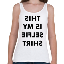 PRINTFASHION Selfie Tshirt - Női atléta - Fehér atléta, trikó
