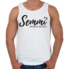 PRINTFASHION Semmi - Pontosan az, amit kértél - Férfi atléta - Fehér atléta, trikó