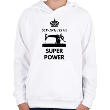 PRINTFASHION SEWING ITS ME SUPER POWER - Gyerek kapucnis pulóver - Fehér gyerek pulóver, kardigán