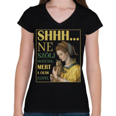 PRINTFASHION Shhh... ne szólj hozzám - Cicás - Női V-nyakú póló - Fekete