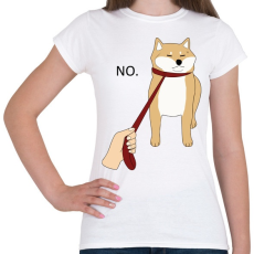 PRINTFASHION Shiba inu NEM sétál - Női póló - Fehér