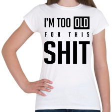 PRINTFASHION Shit 2 - Női póló - Fehér női póló