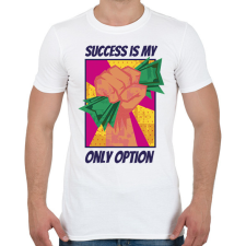 PRINTFASHION Siker az egyetlen opció - Férfi póló - Fehér férfi póló