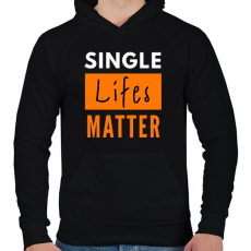 PRINTFASHION single lifes matter - Férfi kapucnis pulóver - Fekete