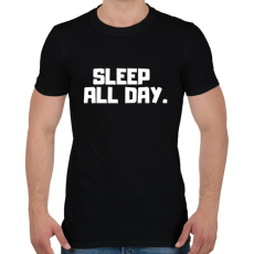 PRINTFASHION Sleep All Day. - Férfi póló - Fekete