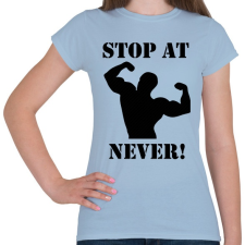 PRINTFASHION Soha ne hagyd abba! - Női póló - Világoskék női póló