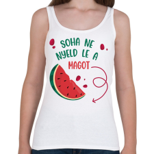 PRINTFASHION Soha ne nyeld le a dinnye magot - Kismama - Női atléta - Fehér női trikó