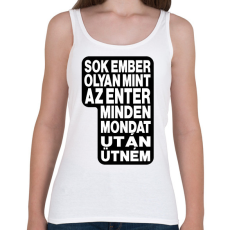 PRINTFASHION Sok ember olyan, mint az ENTER. Minden mondat után ütném. - Női atléta - Fehér