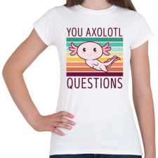 PRINTFASHION Sok kérdést teszel fel - Női póló - Fehér női póló