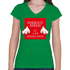 PRINTFASHION Sokkoló hírek!  - Női V-nyakú póló - Zöld női póló