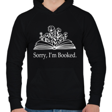 PRINTFASHION Sorry, I'm Booked. - Férfi kapucnis pulóver - Fekete férfi pulóver, kardigán
