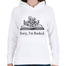PRINTFASHION Sorry, I'm Booked. - Női kapucnis pulóver - Fehér női pulóver, kardigán
