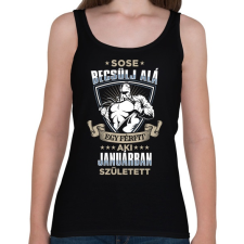 PRINTFASHION Sose becsülj alá, janárban születtem - Női atléta - Fekete női trikó