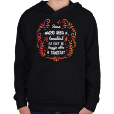 PRINTFASHION Sose hagyd abba a tanulást - Gyerek kapucnis pulóver - Fekete