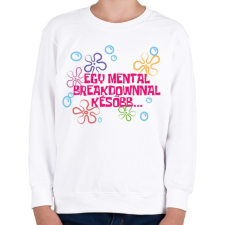 PRINTFASHION Spongyabob Egy mentalbreakdownnal később... - Gyerek pulóver - Fehér gyerek pulóver, kardigán