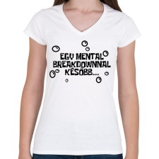 PRINTFASHION Spongyabob Egy mentalbreakdownnal később... - Női V-nyakú póló - Fehér női póló