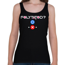 PRINTFASHION Squid Game - Folytatod? Nem! - Női atléta - Fekete