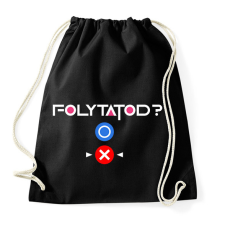 PRINTFASHION Squid Game - Folytatod? Nem! - Sportzsák, Tornazsák - Fekete tornazsák